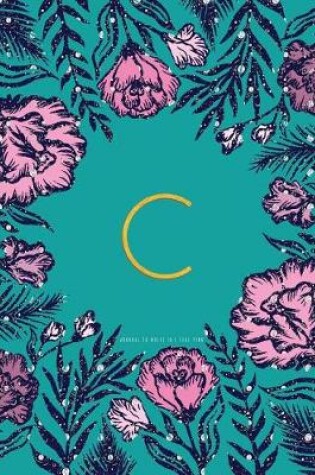 Cover of C Journal to Write in - Teal Pink