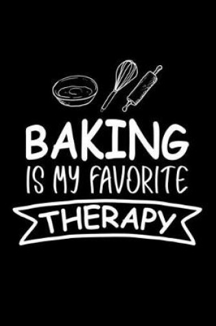 Cover of Baking Is My Favorite Therapy