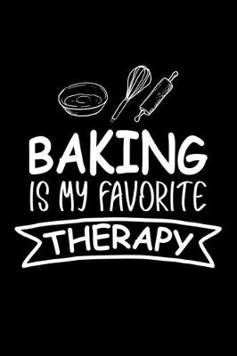 Book cover for Baking Is My Favorite Therapy