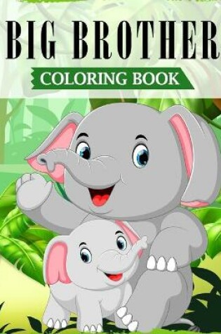 Cover of Big Brother Coloring Book