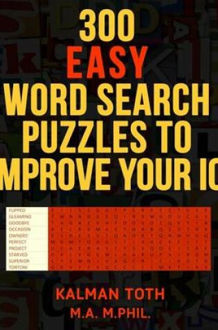 Cover of 300 Easy Word Search Puzzles to Improve Your IQ