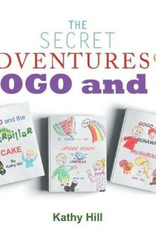 Cover of The Secret Adventures of Gogo and Q