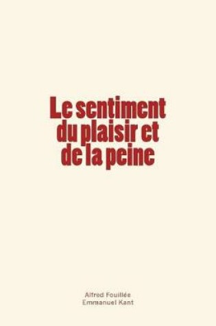 Cover of Le sentiment du plaisir et de la peine