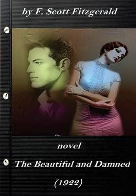 Book cover for The beautiful and damned (1922) NOVEL by F. Scott Fitzgerald (Original Version)