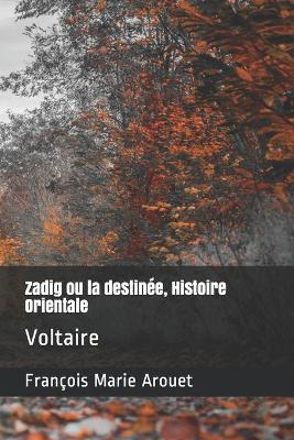 Book cover for Zadig ou la destinée, Histoire Orientale