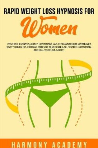 Cover of Rapid Weight Loss Hypnosis for Women