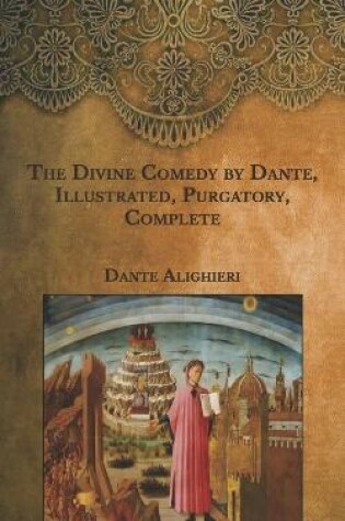 Cover of The Divine Comedy by Dante, Illustrated, Purgatory, Complete