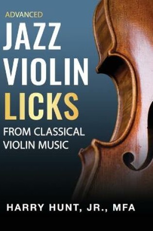 Cover of Jazz Violin Licks From Classical Violin Music (Advanced)