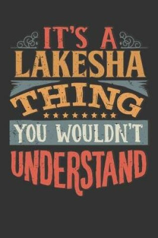 Cover of Its A Lakesha Thing You Wouldnt Understand