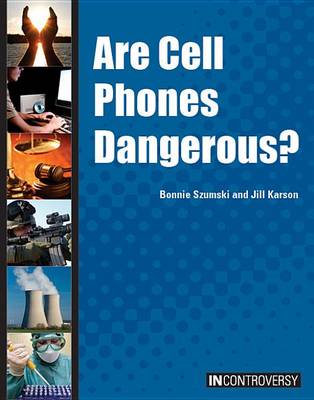 Book cover for Are Cell Phones Dangerous?