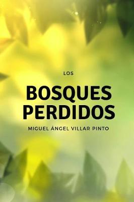 Book cover for Los bosques perdidos