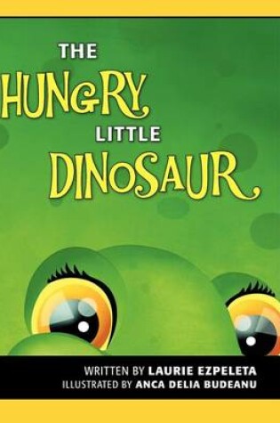 Cover of The Hungry Little Dinosaur