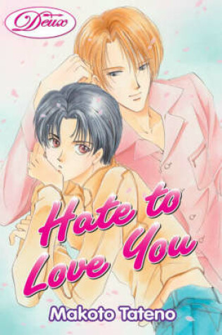 Cover of Hate to Love You (yaoi)