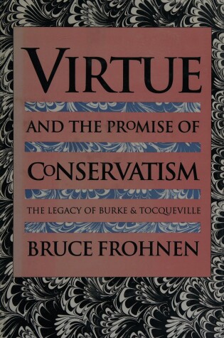 Cover of Virtue and the Promise of Conservatism