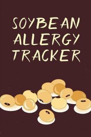 Cover of Soybean Allergy Tracker