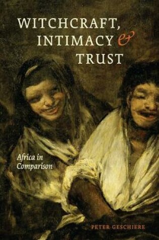 Cover of Witchcraft, Intimacy, and Trust