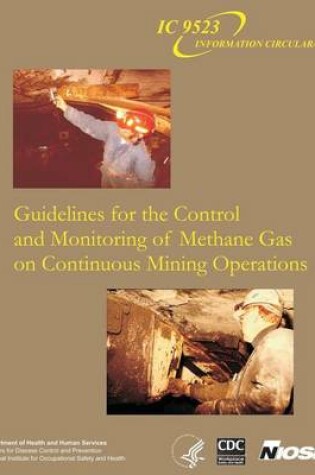 Cover of Guidelines for the Control and Monitoring of Methane Gas on Continuous Mining Operations