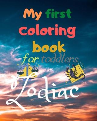 Book cover for My First Coloring Book For Toddlers