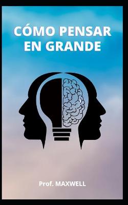 Book cover for Como Pensar En Grande