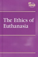 Book cover for The Ethics of Euthanasia