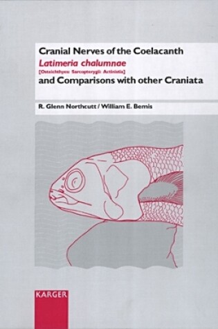 Cover of Cranial Nerves of the Coelacanth, Latimeria chalumnae (Osteichtyes: Sarcopterygii: Actinistia), and Comparisons with other Craniata