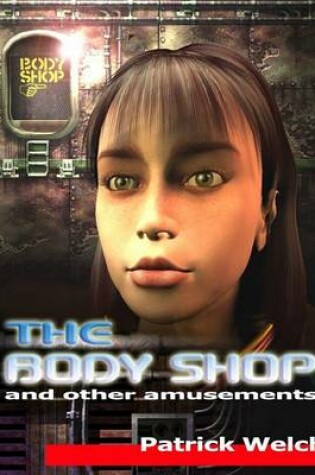 Cover of The Body Shop and Other Amusements