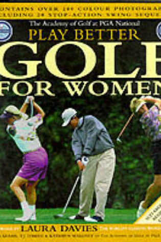 Cover of PGA Play Better Golf for Women