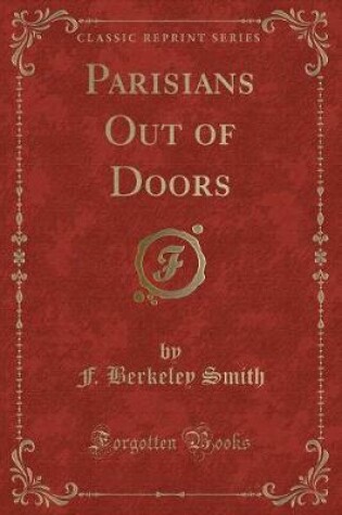 Cover of Parisians Out of Doors (Classic Reprint)