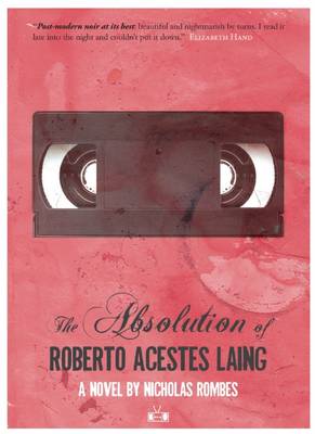 Book cover for The Absolution of Roberto Acestes Laing