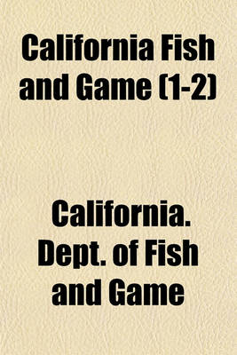 Book cover for California Fish and Game (1-2)