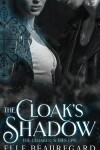 Book cover for The Cloak's Shadow