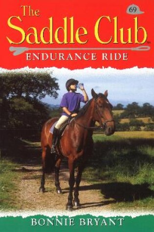 Cover of Saddle Club 69: Endurance Ride