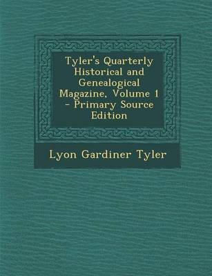 Book cover for Tyler's Quarterly Historical and Genealogical Magazine, Volume 1