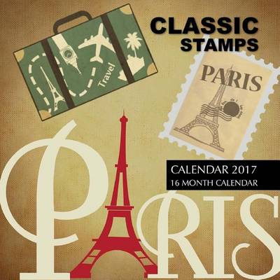 Book cover for Classic Stamps Calendar 2017
