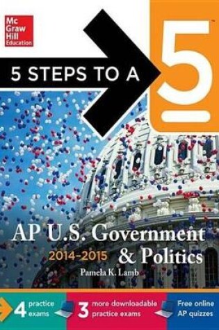 Cover of 5 Steps to a 5 AP Us Government and Politics, 2014-2015 Edition