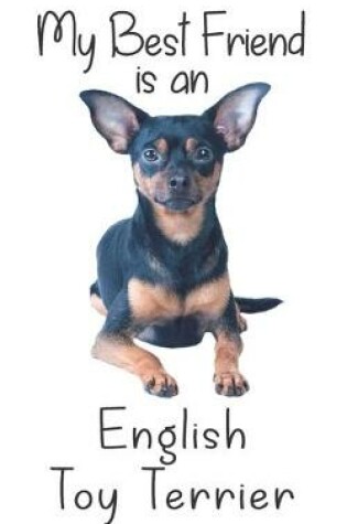 Cover of My best Friend is an English Toy Terrier