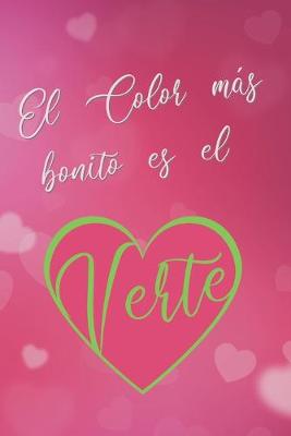 Book cover for El Color Mas Bonito Es El Verte