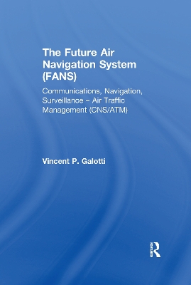 Cover of The Future Air Navigation System (FANS)