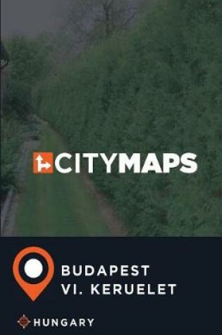 Cover of City Maps Budapest VI. keruelet Hungary