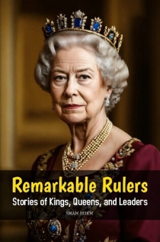 Cover of Remarkable Rulers