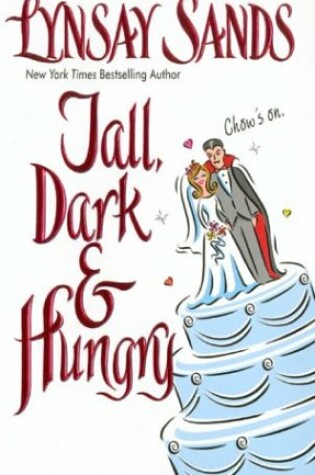 Cover of Tall Dark and Hungry