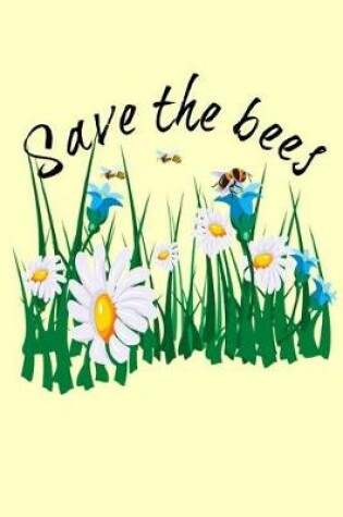 Cover of Save the Bees