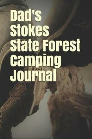 Cover of Dad's Stokes State Forest Camping Journal