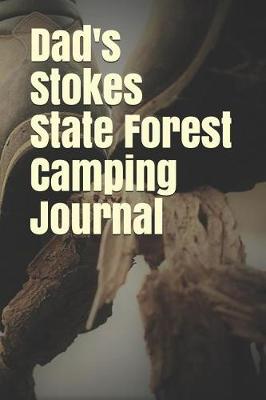 Book cover for Dad's Stokes State Forest Camping Journal