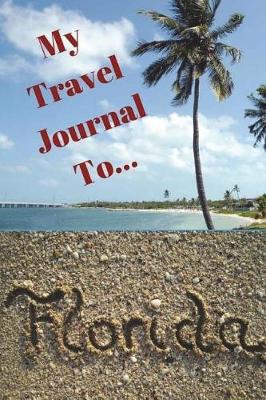 Book cover for My Travel Journal To Florida