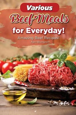 Book cover for Various Beef Meals for Everyday!