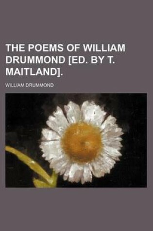 Cover of The Poems of William Drummond [Ed. by T. Maitland].