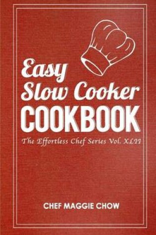 Cover of Easy Slow Cooker Cookbook