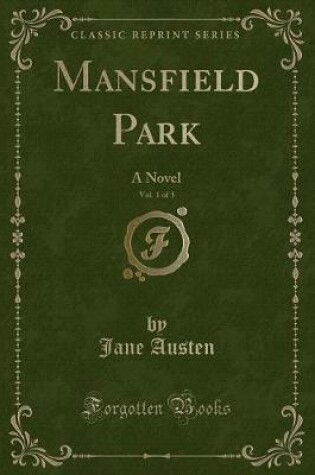 Cover of Mansfield Park, Vol. 1 of 3