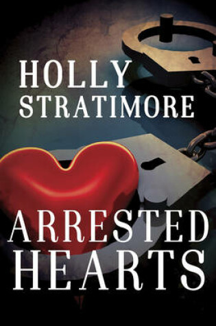 Cover of Arrested Hearts